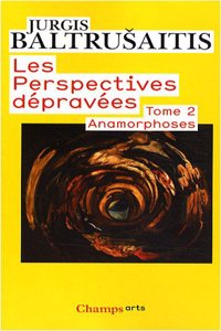 Les Perspectives Depravees 2/Anamorphoses