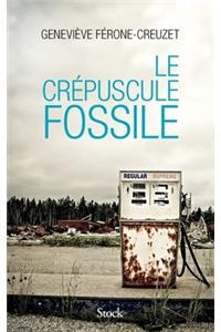 Le Crepuscule Fossile