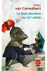 La Nuit Dernière Au Xvème Siècle