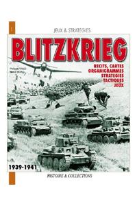 La Blitzkrieg, Mythe Ou Realite?