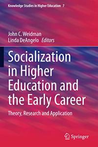 Socialization in Higher Education and the Early Career