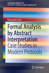 Formal Analysis by Abstract Interpretation