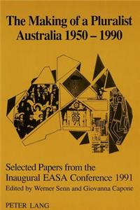 Making of a Pluralist Australia 1950-1990