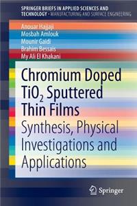 Chromium Doped Tio2 Sputtered Thin Films