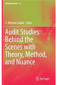Audit Studies: Behind the Scenes with Theory, Method, and Nuance