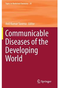 Communicable Diseases of the Developing World