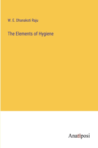 The Elements of Hygiene