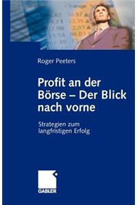 Profit an der Börse — Der Blick nach vorne