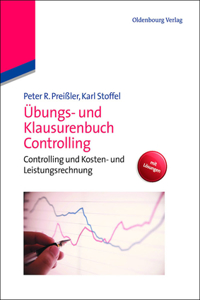 Übungs- und Klausurenbuch Controlling