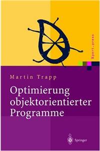 Optimierung Objektorientierter Programme: Aoebersetzungstechniken, Analysen Und Transformationen