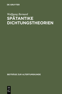 Spätantike Dichtungstheorien: Untersuchungen Zu Proklos, Herakleitos Und Plutarch