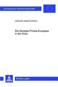 Die Societas Privata Europaea in Der Krise