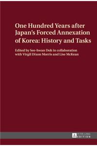 One Hundred Years after Japan's Forced Annexation of Korea