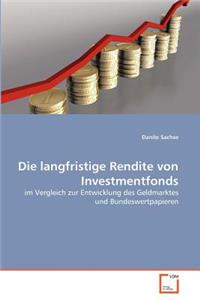 langfristige Rendite von Investmentfonds