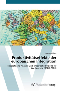 Produktivitätseffekte der europäischen Integration