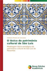 O léxico do patrimônio cultural de São Luís