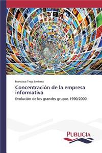 Concentración de la empresa informativa