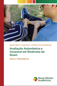 Avaliação Autonômica e Corporal em Síndrome de Down