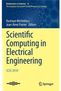 Scientific Computing in Electrical Engineering Scee 2010