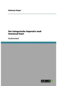 Der kategorische Imperativ nach Immanuel Kant