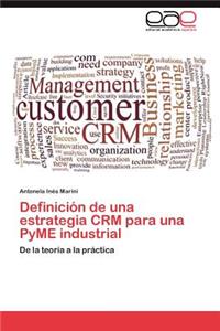 Definición de una estrategia CRM para una PyME industrial