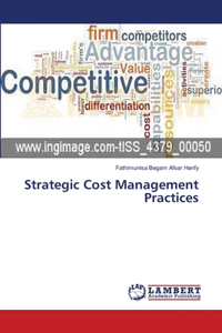 Strategic Cost Management Practices