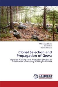 Clonal Selection and Propagation of Gewa