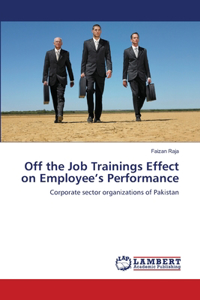 Off the Job Trainings Effect on Employee's Performance