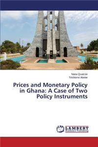 Prices and Monetary Policy in Ghana