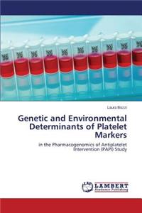 Genetic and Environmental Determinants of Platelet Markers