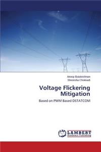 Voltage Flickering Mitigation