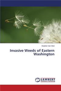 Invasive Weeds of Eastern Washington