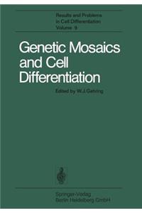 Genetic Mosaics and Cell Differentiation