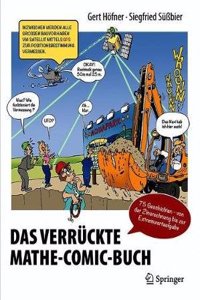 Das VerrÃ¼ckte Mathe-Comic-Buch: 75 Geschichten - Von Der Zinsrechnung Bis Zur Extremwertaufgabe