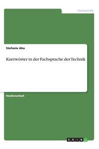 Kurzwörter in der Fachsprache der Technik