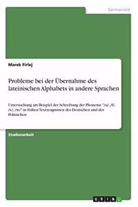 Probleme bei der Übernahme des lateinischen Alphabets in andere Sprachen