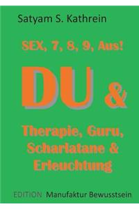 Du & Therapie, Guru, Scharlatane & Erleuchtung