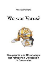 Wo war Varus?