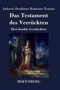 Testament des Verrückten