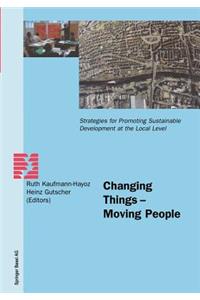 Changing Things — Moving People