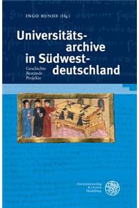 Universitatsarchive in Sudwestdeutschland