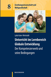 Unterricht im Lernbereich Globale Entwicklung