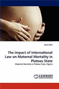 Impact of International Law on Maternal Mortality in Plateau State
