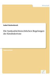 bankaufsichtsrechtlichen Regelungen der Kreditderivate