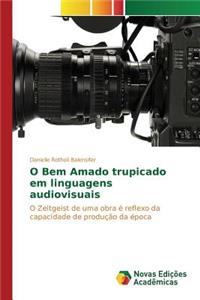 O Bem Amado Trupicado Em Linguagens Audiovisuais