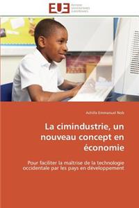 La Cimindustrie, Un Nouveau Concept En Économie