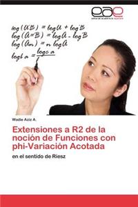 Extensiones a R2 de la noción de Funciones con phi-Variación Acotada