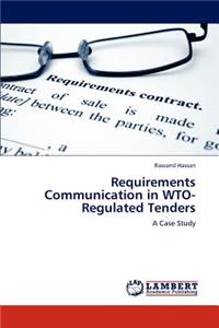 Requirements Communication in WTO-Regulated Tenders