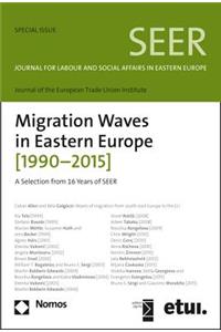 Migration Waves in Eastern Europe (1990-2015)