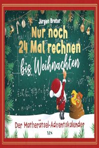 Nur noch 24 Mal rechnen bis Weihnachten: Der Matheratsel-Adventskalender